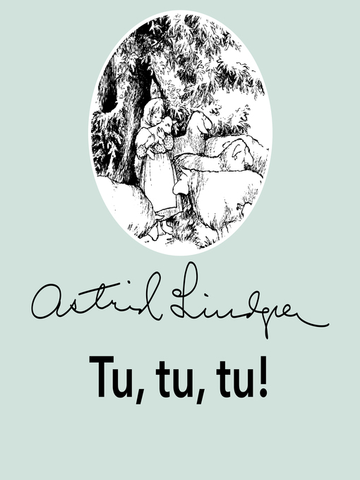 Titeldetaljer för Tu, tu, tu! av Astrid Lindgren - Tillgänglig